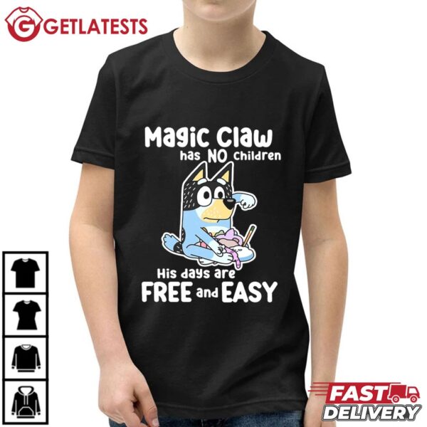 Bandit Magic Claw Has No Children Bluey Dad T Shirt (3)