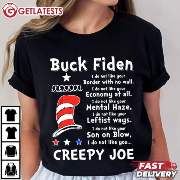 Buck Fiden Creepy Joe Anti Biden T Shirt (3)