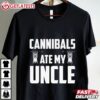 Cannibals Ate My Uncle Funny Biden T Shirt (1)