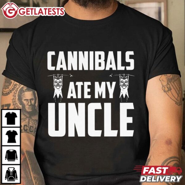 Cannibals Ate My Uncle Funny Biden T Shirt (2)