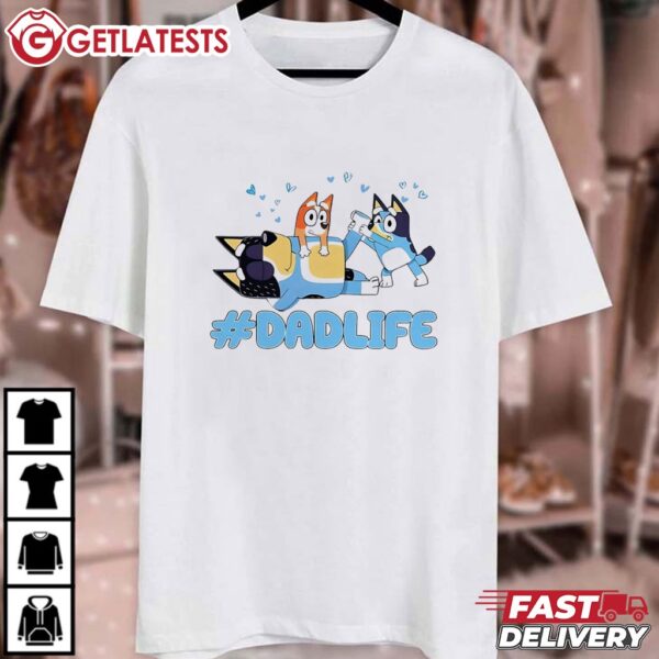 Dad Life Bandit Bluey Father's day Gift T Shirt (1)