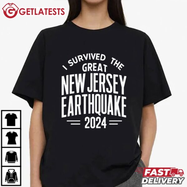 I Survived the Great New Jersey Earthquake 2024 T Shirt (3)