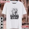 Karma Is A Cat purring in my lap Midnight Swifties T Shirt (1)