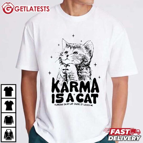 Karma Is A Cat purring in my lap Midnight Swifties T Shirt (3)