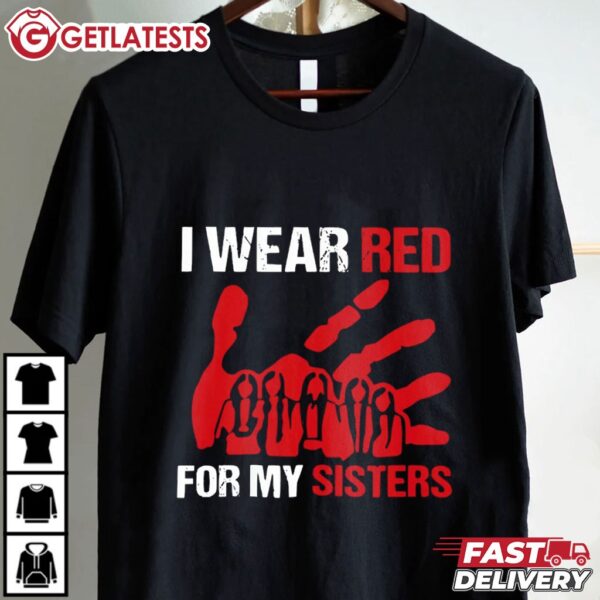 I wear Red for No More Stolen Sisters MMIW T Shirt (1)