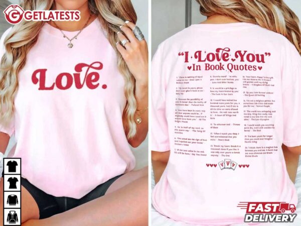 Different Ways Say I Love You In Book Quotes T Shirt (2)