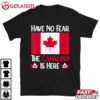 Have No Fear The Canadian Is Here Maple Leaf T Shirt (1)