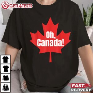 Oh Canada Canadian Pride Maple Leaf National Day T Shirt (2)