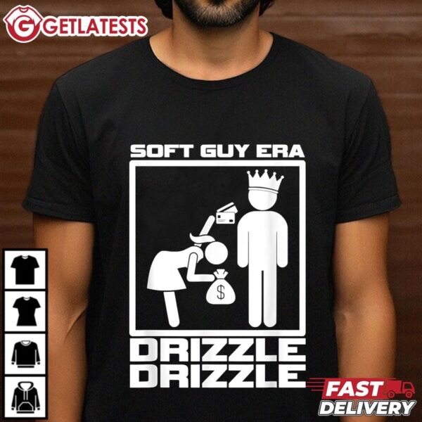 Soft Guy Era Drizzle Drizzle Funny T Shirt (2)