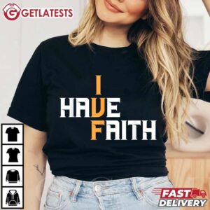 I Have Faith IVF Mom IVF Dad Transfer Day T Shirt (2)