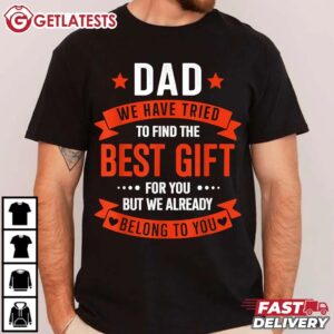 Dad Best gift from Kids for Fathers Day T Shirt (2)