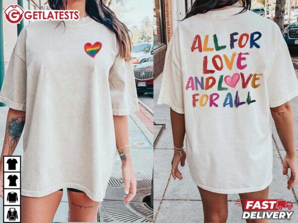 All For Love And Love For All Pride Month LGBTQ T Shirt (2)