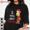 Bart Simpson Is This Jolly Enough Christmas T Shirt (2)