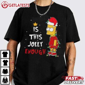 Bart Simpson Is This Jolly Enough Christmas T Shirt (3)