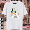 Bandit Its Really Me Watching Bluey T Shirt (1)