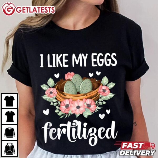 I like my Eggs Fertilized IVF Transfer Day IVF Mom T Shirt (2)