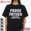 Proud Father of a Few Dumbass Kids Funny Father's Day T Shirt (3)