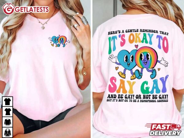 It’s Ok To Say Gay Equality LGBTQ T Shirt (2)