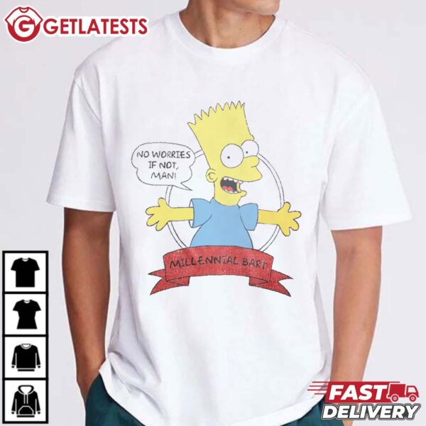 Millennial Bart Simpson No Worries If Not T Shirt (3)