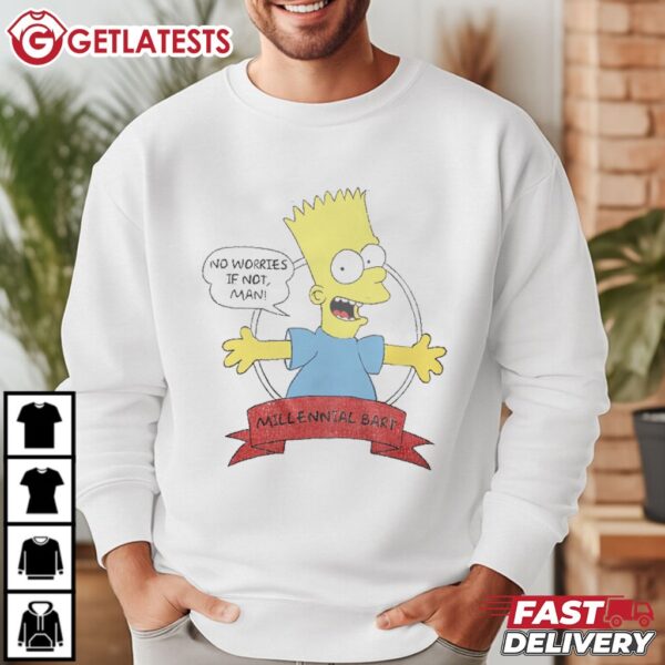 Millennial Bart Simpson No Worries If Not T Shirt (4)
