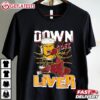 Funny Beer Down Goes Liver T Shirt (1)