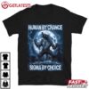 Human By Chance Sigma By Choice Wolf T Shirt (1)