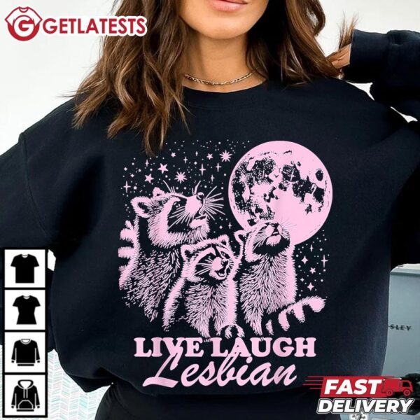 Live Laugh Lesbian Funny Raccoon Lesbian LGBTQ Pride Month T Shirt (1)