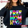 Free Mom Hug LGBTQ+ Pride Month T Shirt (1)