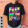 Free Mom Hug LGBTQ+ Pride Month T Shirt (2)