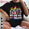 Rainbow LGBT LGBTQ Transgender Gay Pride We Are All Human T Shirt (3)