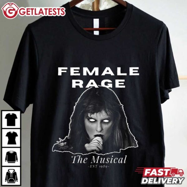 Taylor Swift Female Rage The Musical EST 1989 T Shirt (1)
