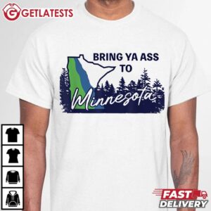 Anthony Edwards Bring Ya Ass to Minnesota T Shirt (2)