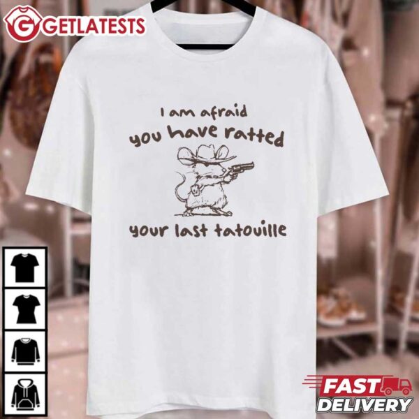 Cowboy You've Ratted Your Last Tatouille Funny T Shirt (1)