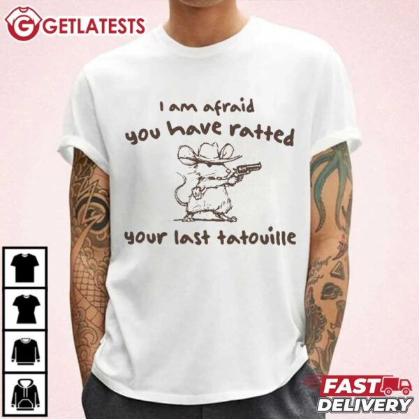 Cowboy You've Ratted Your Last Tatouille Funny T Shirt (2)