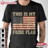 This Is My Pride Flag USA American 4th of July Patriotic T Shirt (2)