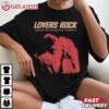 Lovers Rock TV Girl Love Burn like a Cigarette T Shirt (2)