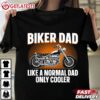 Motorcycle Dad Design For Biker T Shirt (2)