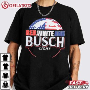 Red White and Busch Light 4th of July T Shirt (4)