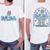 Dada Makes it all Happen the Fatherhood Tour T Shirt (1)
