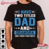 Best Grandpa For Fathers Day T Shirt (3)