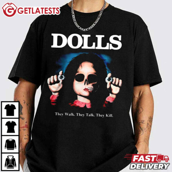 Dolls 1987 They Walk. They Walk. They Kill. T Shirt (3)