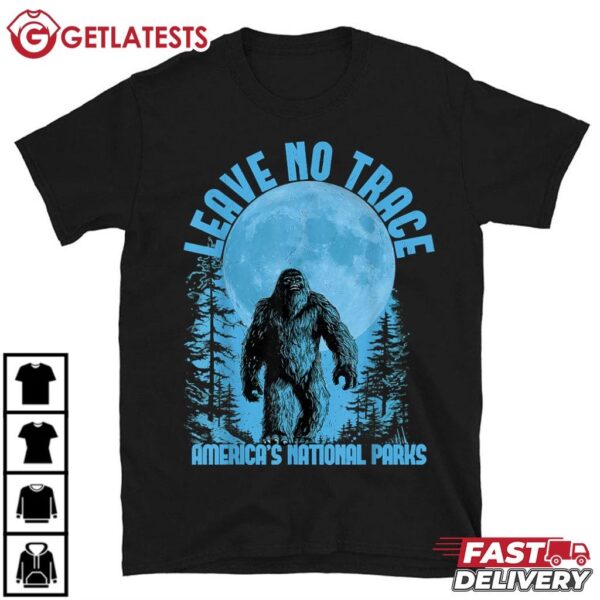 Leave No Trace America National Parks Shirt Funny Big Foot T Shirt (1)