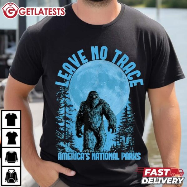 Leave No Trace America National Parks Shirt Funny Big Foot T Shirt (3)
