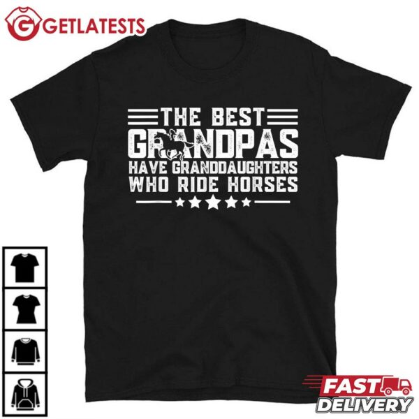The Best Grandpas Have Granddaughters Who Ride Horses T Shirt (1)