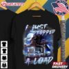 Eagle I just Dropped a Load Funny Trucker T Shirt (1)