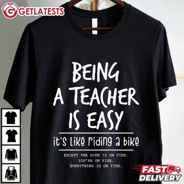 Being A Teacher is Easy it's Like Riding A Bike Funny T Shirt (1)