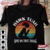 Hawk Tuah Spit on that Thang Retro T Shirt (2)