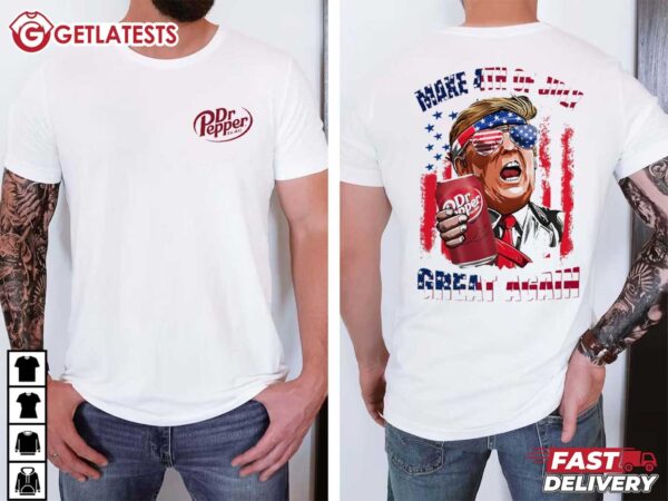 Trump Dr Pepper Make 4th of July Great Again T Shirt (2)