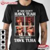 Hawk Tuah 2024 Trump Tawk Tuah T Shirt (2)