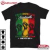 Juneteenth African Black American Freedom Day T Shirt (1)